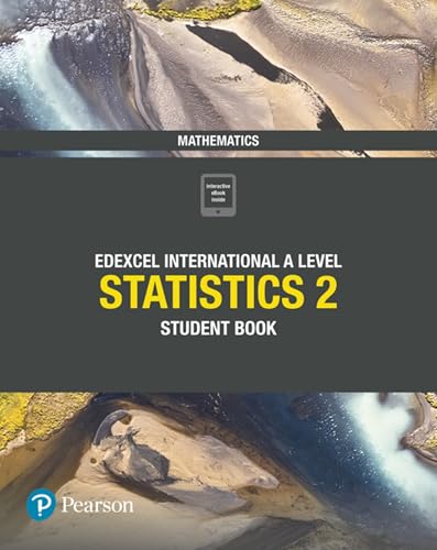 Edexcel International A Level Mathematics Statistics 2 Student Book