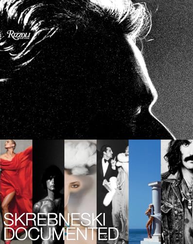 Skrebneski Documented: 1948-2018 von Rizzoli