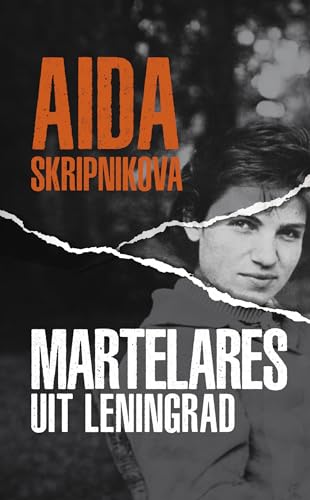 Aida Skripnikova: Martelares uit Leningrad von Uitgeverij Gideon