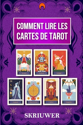 Comment lire les Cartes de Tarot: Un guide complet Comment lire les Cartes de Tarot: Un guide complet von Independently published