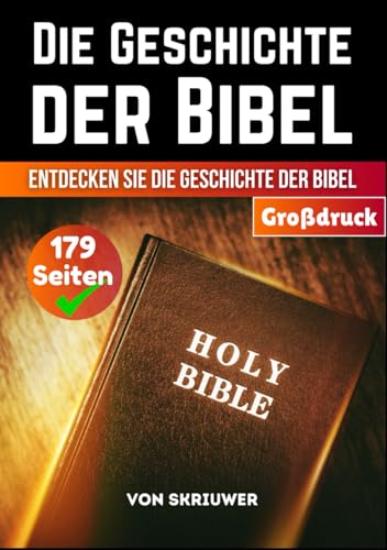 Die Geschichte der Bibel: Einfach und unkompliziert (Die Geschichtsreihe) Die Geschichte der Bibel: Einfach und unkompliziert (Die Geschichtsreihe) von Independently published