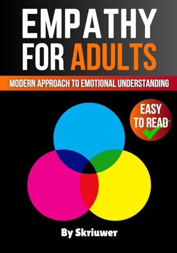 Empathy Book for Adults: A Modern Approach to Emotional Understanding Empathy Book for Adults: A Modern Approach to Emotional Understanding von Independently published
