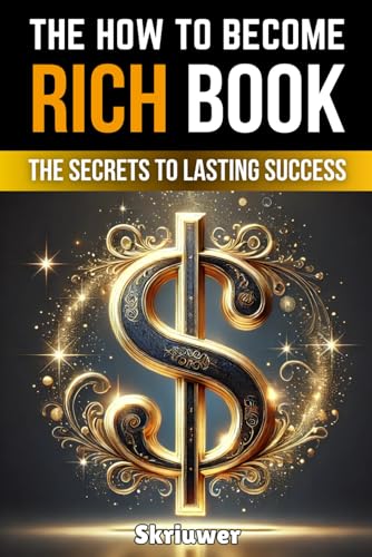 How to Become Rich Book: The Secrets to Lasting Success (Self Help Books) von Independently published