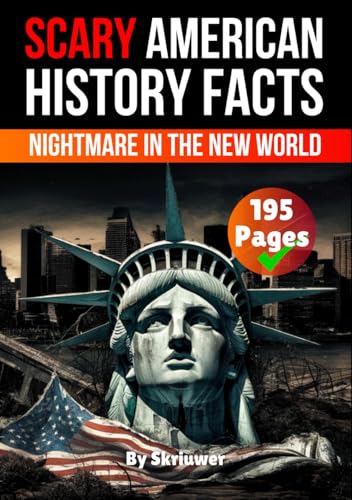 Scary American History Facts: Nightmare in the New World (American History Books) von Independently published