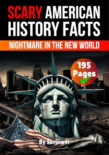 Scary American History Facts: Nightmare in the New World (American History Books) von Independently published