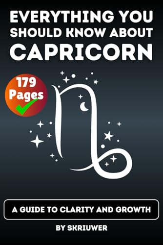 The Capricorn Book: Everything You Should Know About Capricorns: A Guide to Clarity and Growth (Astrology Books) von Independently published