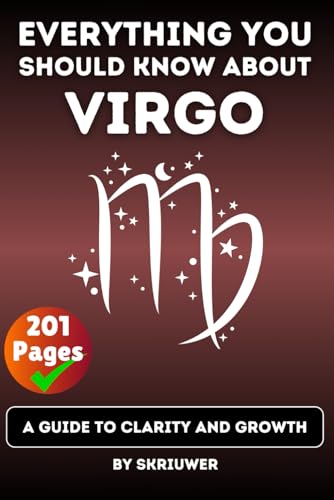 The Virgo Book: Everything You Should Know About Virgo: A Guide to Clarity and Growth (Astrology Books) von Independently published