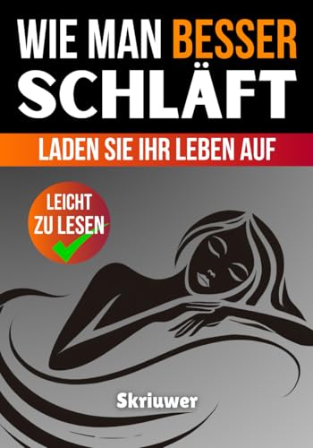 Wie man besser schläft: Erholen Sie sich und laden Sie Ihr Leben wieder auf Wie man besser schläft: Erholen Sie sich und laden Sie Ihr Leben wieder auf von Independently published