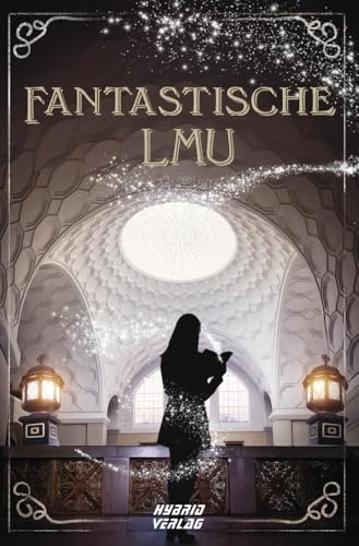 Fantastische LMU von Hybrid Verlag