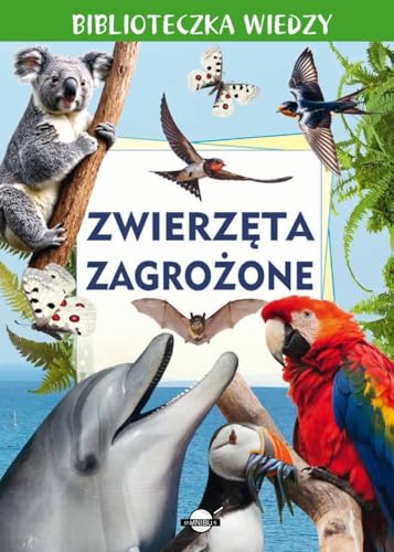 Biblioteczka wiedzy. Zwierzęta zagrożone Biblioteczka wiedzy. Zwierzęta zagrożone von Omnibus