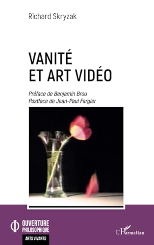 Vanité et art vidéo von Editions L'Harmattan