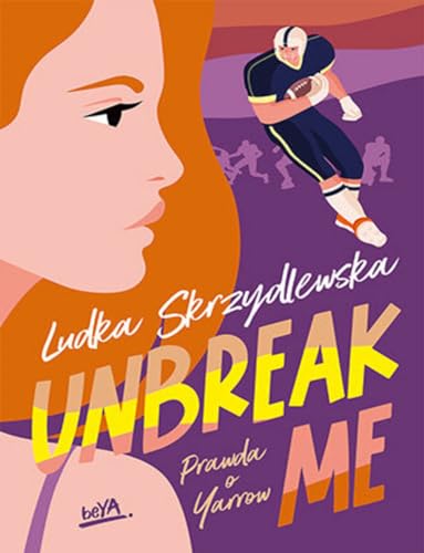 Unbreak me. Seria: Prawda o Yarrow