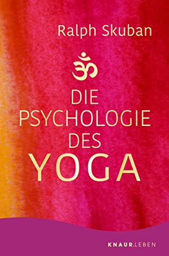 Die Psychologie des Yoga von Knaur MensSana TB