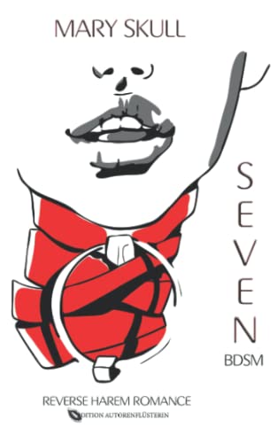 SEVEN: BDSM Reverse Harem Romance von Independently published