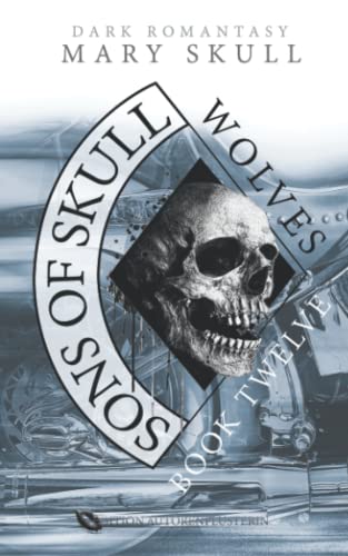 Sons of Skull: Wolves: Book Twelve von Independently published