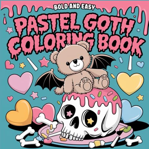 Bold Pastel Goth Coloring Book for Adults & Teens Creepy-Cute Kawaii Designs: Easy-to-Color Large Print Pages 57 Spooky & Adorable Illustrations (8.5” x 8.5”) von Independently published