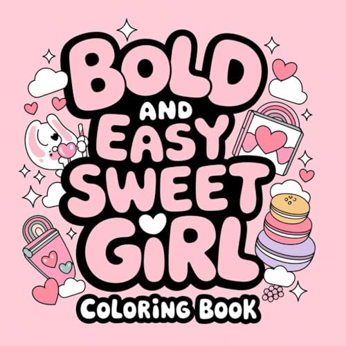 Bold and Easy Sweet Girl Coloring Book: 114 Cute and Fun Designs | Perfect for Relaxation and Creativity | Size: 8.5” x 8.5” Bold and Easy Sweet Girl Coloring Book: 114 Cute and Fun Designs | Perfect for Relaxation and Creativity | Size: 8.5” x 8.5” von Independently published