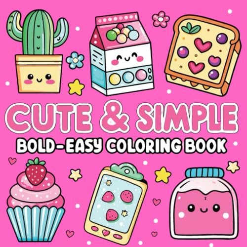 Bold & Easy Cute & Simple Coloring Book: 50 Fun & Relaxing Pages | Premium Thick Outlines for Stress-Free Creativity (8.5” x 8.5”) von Independently published