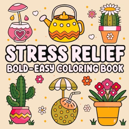 Bold & Easy Stress Relief Coloring Book: Simple & Relaxing Designs for Mindfulness & Creativity 50 Fun Pages for Teens, Adults & Seniors (8.5” x 8.5”) von Independently published