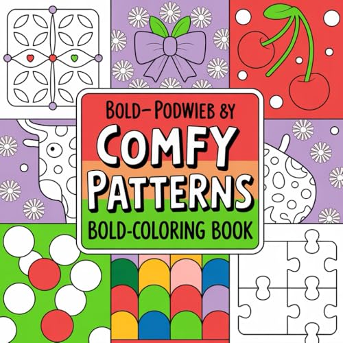 Comfy Patterns Coloring Book for Adults and Kids – Bold and Easy Designs for Relaxation and Stress Relief: Fun Coloring Pages – 8.5 x 8.5, 81 Pages Comfy Patterns Coloring Book for Adults and Kids – Bold and Easy Designs for Relaxation and Stress Relief: Fun Coloring Pages – 8.5 x 8.5, 81 Pages von Independently published