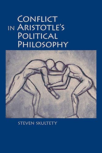 Conflict in Aristotle's Political Philosophy (SUNY series in Ancient Greek Philosophy) von State University of New York Press