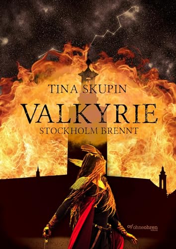 Valkyrie: Stockholm brennt von OHNEOHREN