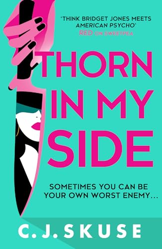 Thorn In My Side: Now a major Sky TV series, new for 2024! The darkly funny thriller about the original serial killer you love to love (Sweetpea series) von HQ Digital