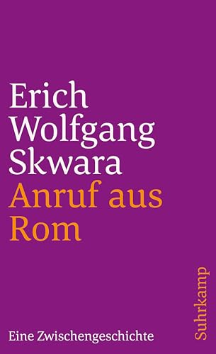 Anruf aus Rom: Eine Zwischengeschichte (suhrkamp taschenbuch) von Suhrkamp Verlag