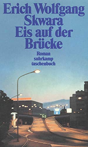 Eis auf der Brücke: Roman (suhrkamp taschenbuch)