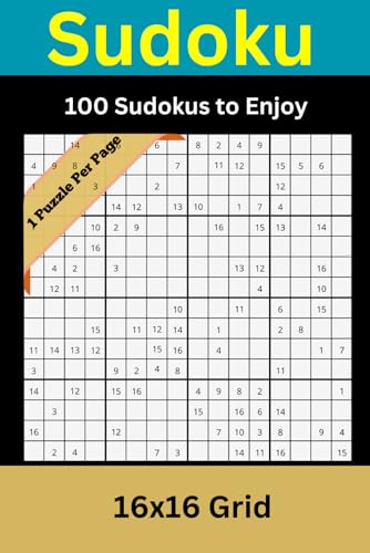 SUDOKU 16X16 PUZZLE BOOK: 100 Engaging 16x16 Sudoku Puzzles von Independently published