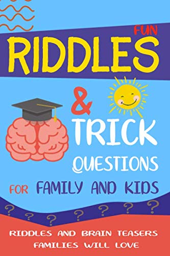 Fun Riddles & Trick Questions for Family and Kids: Riddles And Brain Teasers Families Will Love von Lion and Mane Press
