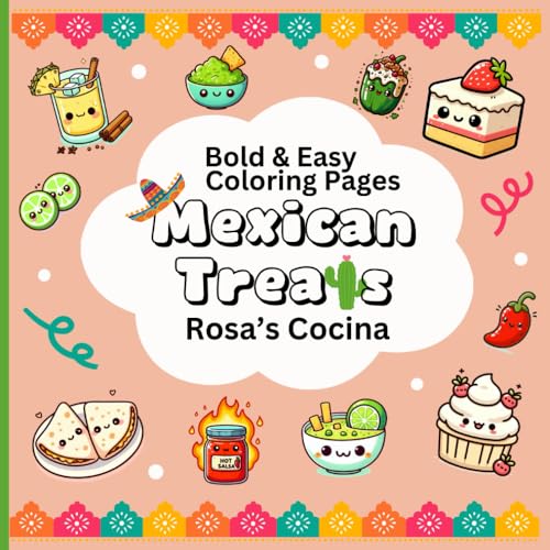 Mexican Treats: Rosa's Cocina, Bold and Easy Coloring Book