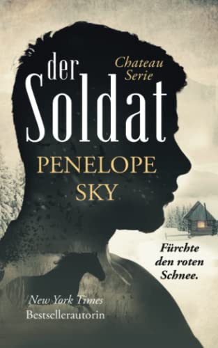 Der Soldat (Das Chateau, Band 3) von Independently published
