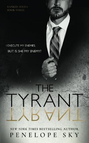 The Tyrant (Banker Crime, Band 3)