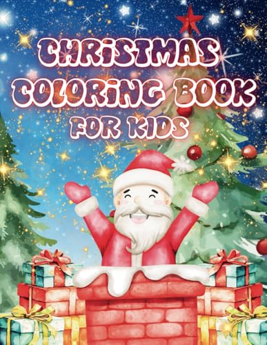 Christmas Coloring Book for Kids: Magical Holiday Fun with Santa, Reindeer, and Winter Wonders! Christmas Coloring Book for Kids: Magical Holiday Fun with Santa, Reindeer, and Winter Wonders! von Independently published