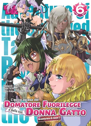 L'epica ascesa del domatore fuorilegge (Vol. 6) von Magic Press