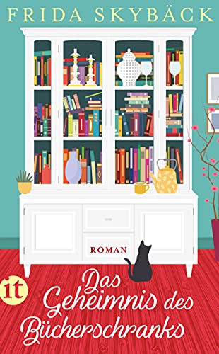 Das Geheimnis des Bücherschranks: Roman | Feel-Good-Romance aus Schweden (insel taschenbuch)
