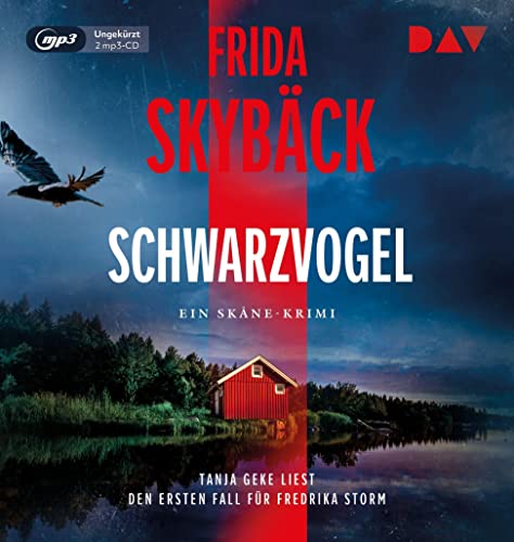 Schwarzvogel. Der erste Fall für Fredrika Storm: Ungekürzte Lesung mit Tanja Geke (2 mp3-CDs) von Der Audio Verlag