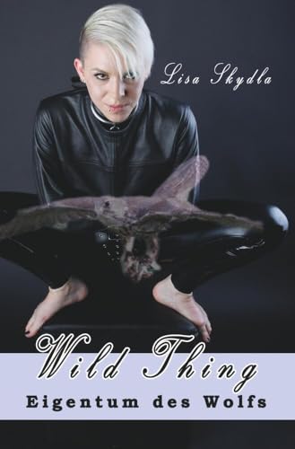 Eigentum des Wolfs: Wild Thing Eigentum des Wolfs: Wild Thing von tolino media
