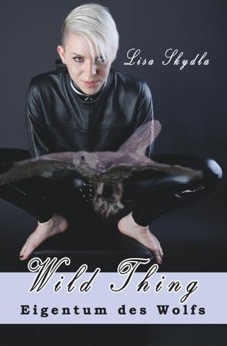 Eigentum des Wolfs: Wild Thing