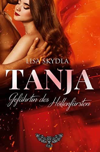 Tanja - Gefährtin des Höllenfürsten Tanja - Gefährtin des Höllenfürsten