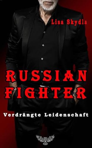 Russian Fighter: Verdrängte Leidenschaft