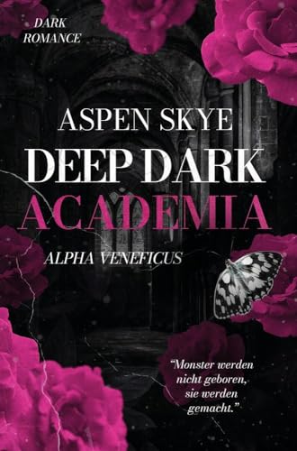 Deep Dark Academia: Alpha Veneficus: Dark Romance