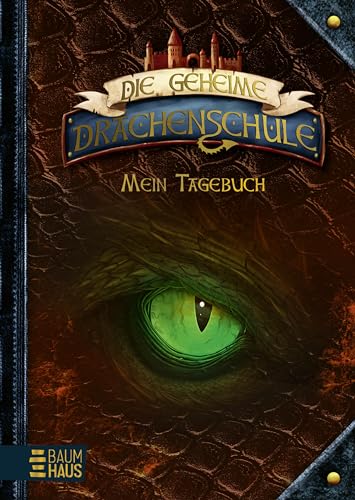 Die geheime Drachenschule - Mein Tagebuch: Drachenstarkes Tagebuch mit viel Platz zum Schreiben, Eintragseiten, Stimmungsbarometer und den coolen Illustrationen von Pascal Nöldner Die geheime Drachenschule - Mein Tagebuch: Drachenstarkes Tagebuch mit viel Platz zum Schreiben, Eintragseiten, Stimmungsbarometer und den coolen Illustrationen von Pascal Nöldner