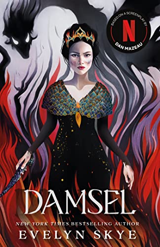 Damsel: The new classic fantasy adventure now a major Netflix film starring Millie Bobby Brown von Gollancz