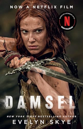 Damsel: The new classic fantasy adventure now a major Netflix film starring Millie Bobby Brown von Gollancz