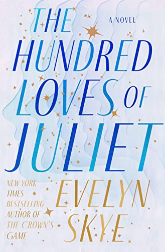 The Hundred Loves of Juliet: A Novel von Del Rey