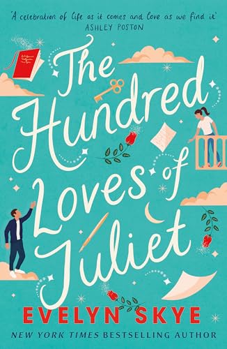 The Hundred Loves of Juliet: An epic reimagining of a legendary love story von Headline