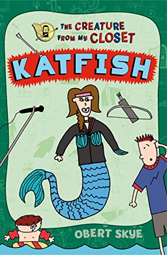Katfish (Creature from My Closet, 4, Band 4)