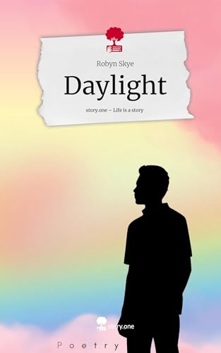 Daylight. Life is a Story - story.one: DE von story.one publishing